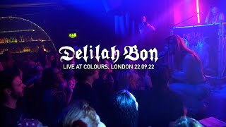 Dead Men Don't Rape - Delilah Bon (Live at Colours London)