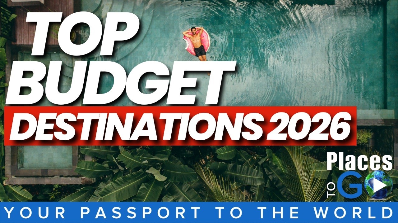 Самые дешевые места для путешествий в 2026 году, которые вам нужно знать
