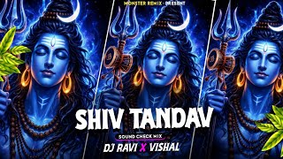 DJ SARZEN SONG || SHIV TANDAV ( SOUND CHECK MIX ) DJ RAVI X VISHAL REMIX 
