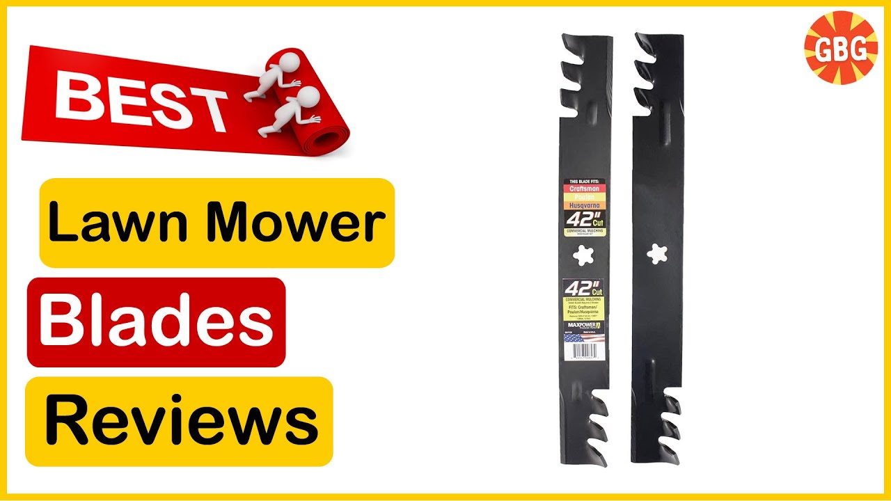 Best Lawn Mower Blades Amazon In 2023 🏆 Top 5 Tested & Buying Guide