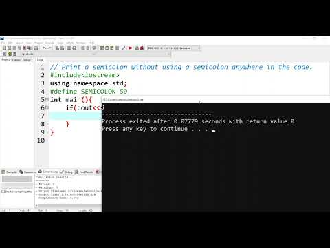 Print a semicolon without using a semicolon anywhere in the code in C++ programming .