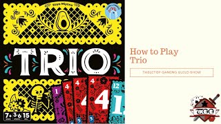 How to Play Trio