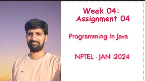 NPTEL Programming In Java || Week 4 || Assignment 4 Solution || NPTEL Swayam || JAN - 2024