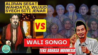 WAHDATUL WUJUD ALIRAN SESAT SYECH SITI JENAR VS WALI SONGO // GUS BAHA