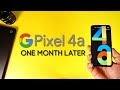 Google Pixel 4a - One Month Later