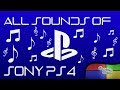 ALL SOUNDS OF SONY PLAYSTATION 4 