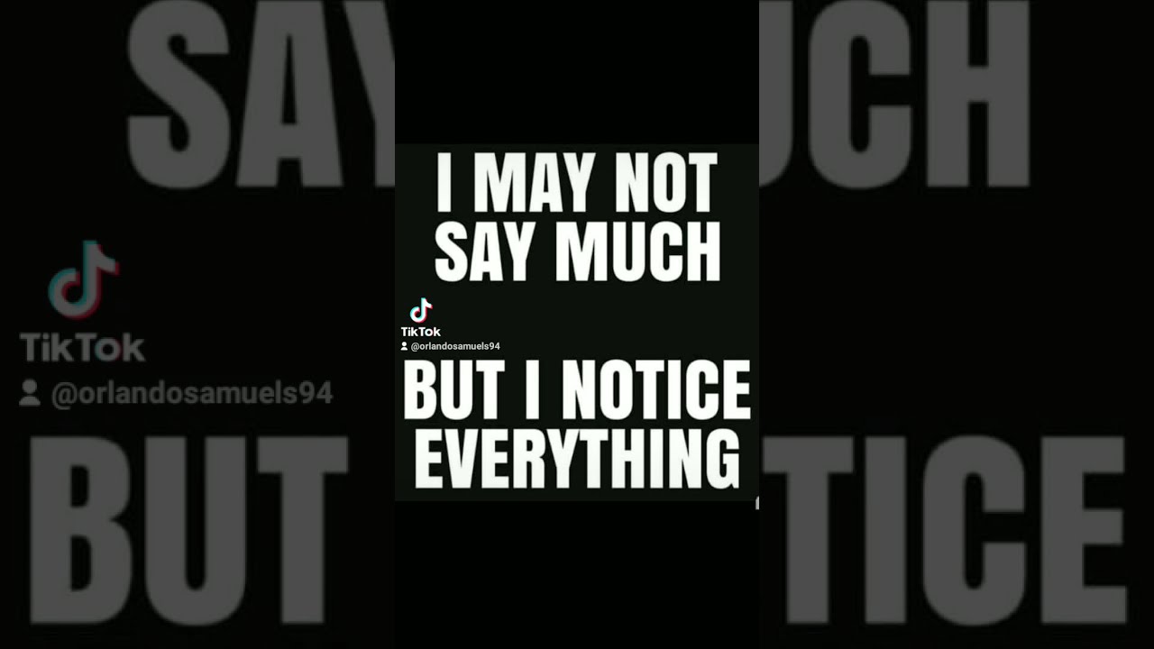 For The Boyz We Notice Everything 