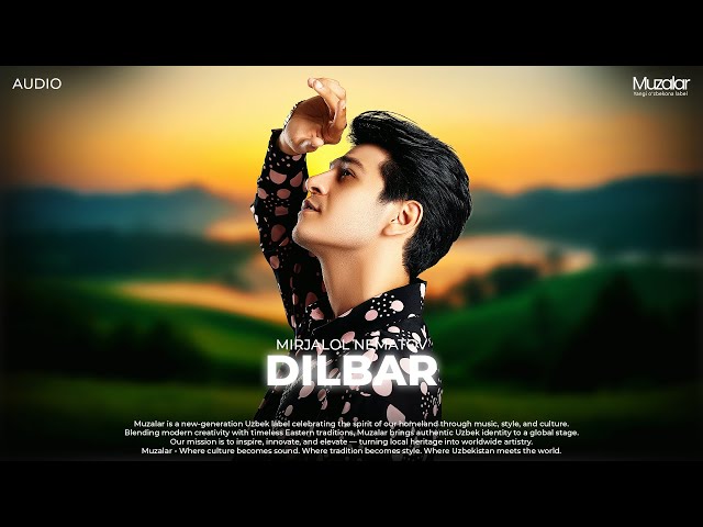 Mirjalol Nematov - Dilbar | Audio 2026