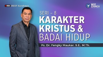 Karakter Kristus & Badai Hidup - Seri 8 | Jemaat Online Gereja BEST | Ps. Fengky Maukar
