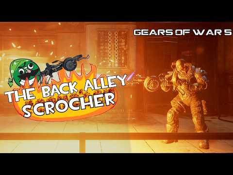 [Gears of war 5] The Back Alley Scorcher