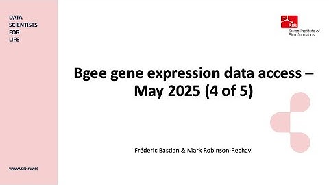 Bgee gene expression data access - May 2025 (4 of 5)
