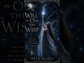 The Will-o’-the-Wisp: Fairy Fires, Ghost Lights, and the Spirits of the Marshes | Official Book Trailer