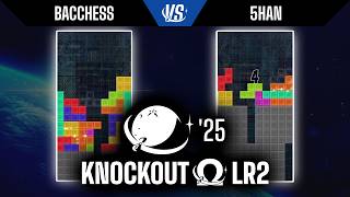 BACCHESS vs 5HAN - Knockout Omega 1-1 - TETR.IO World Championship '25