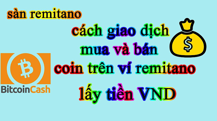 Hướng dẫn giao dịch ripple trên remitano