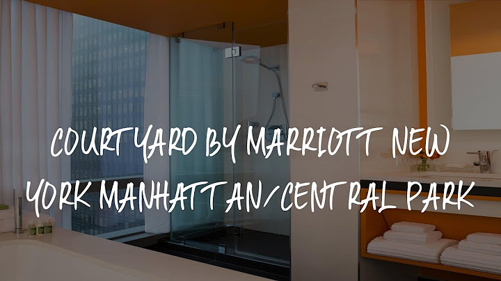 Courtyard by marriott new york manhattan central park