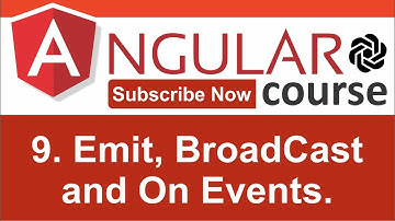 9.Emit, BroadCast and On Events - Angularjs for Beginners - CodeGPT