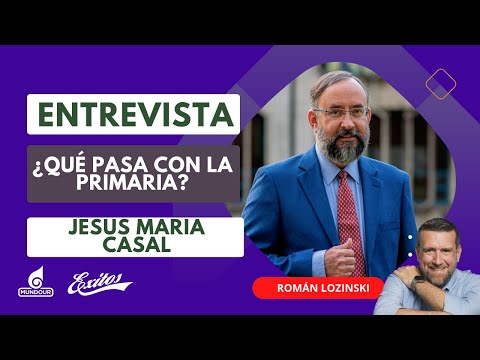 ¿Qué pasa con la Primaria? Roman Lozinski entrevista a Pdte de Comision Jesus Maria Casal 29.9.2023