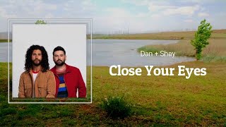 Dan + Shay - Close Your Eyes (Lyrics) 🎵 screenshot 4