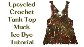 Tie-Dye Pattern: Upcycled Crochet Top DOI (Dye Over Ice) Muck Dye