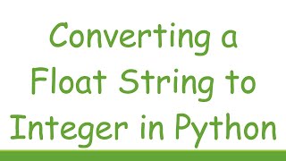 Converting a Float String to Integer in Python