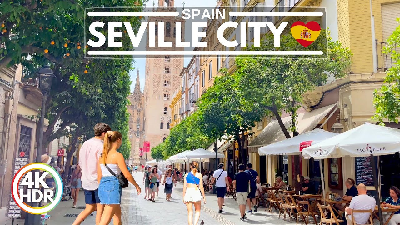 Seville in Spain is a Beautiful and Enchanting City, July 2022 4KHDR