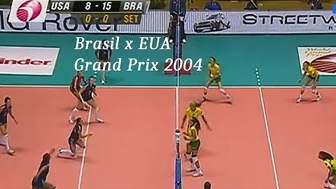 Grand Prix 2004  - Brasil x EUA - SEMIFINAL - Vôlei Feminino