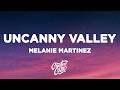 Melanie Martinez UNCANNY VALLEY Lyrics 