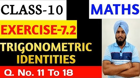 Q No 11 To 18 Ex. 7.2 Chapter 7 trigonometric identities class 10 maths #trigonometry #class_10maths