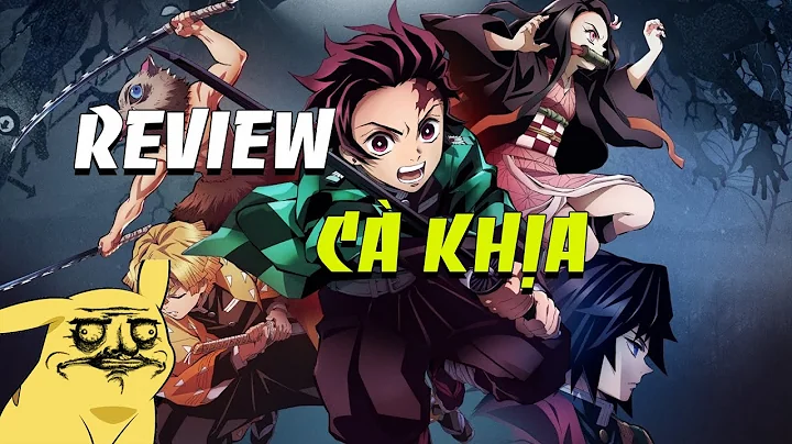 Review cà khịa #1: Kimetsu no Yaiba | Thanh gươm diệt quỷ | Demon Slayer