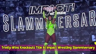 Trinity Wins Knockouts Title At Impact Wrestling Slammiversary