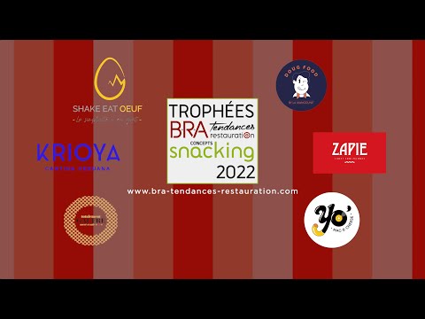 2022 : Best of Trophées B.R.A. Concepts Snacking