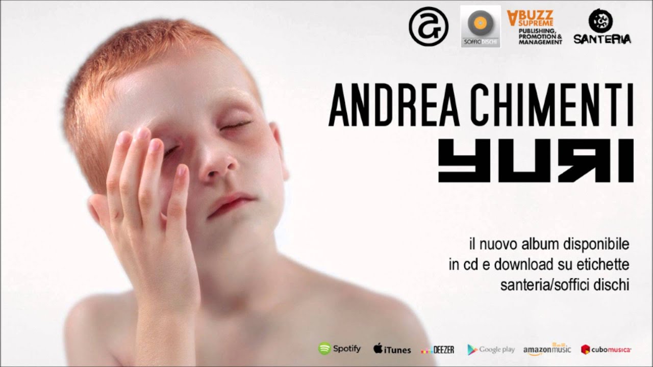 Watch ANDREA CHIMENTI - Non Accenderti (not the video) on YouTube Watch ANDREA CHIMENTI - Non Accenderti (not the video) on YouTube