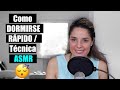 Como DORMIRSE RÁPIDO/ técnica ASMR/lectura susurrada II SARA MORA