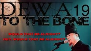 To the bone - Dewa 19 feat Jessica Bennet   lirik