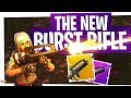 The New Epic & Legendary Burst Rifle! - Fortnite New Famas Gun Gameplay