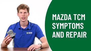 2006-2015 Mazda 3 & 5 TCM Symptoms, Problems, and Repair (Easy Fix)