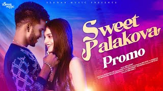 Sweet Palakova Promo | Sekhar Master | Ravi Peetla | Kanha Mohanty | Nikki George