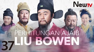 【INDO SUB】EP 37丨Perhitungan Ajaib Liu Bo Wen丨Foresighted Liu Bo Wen丨Shen Ji Miao Suan Liu Bo Wen