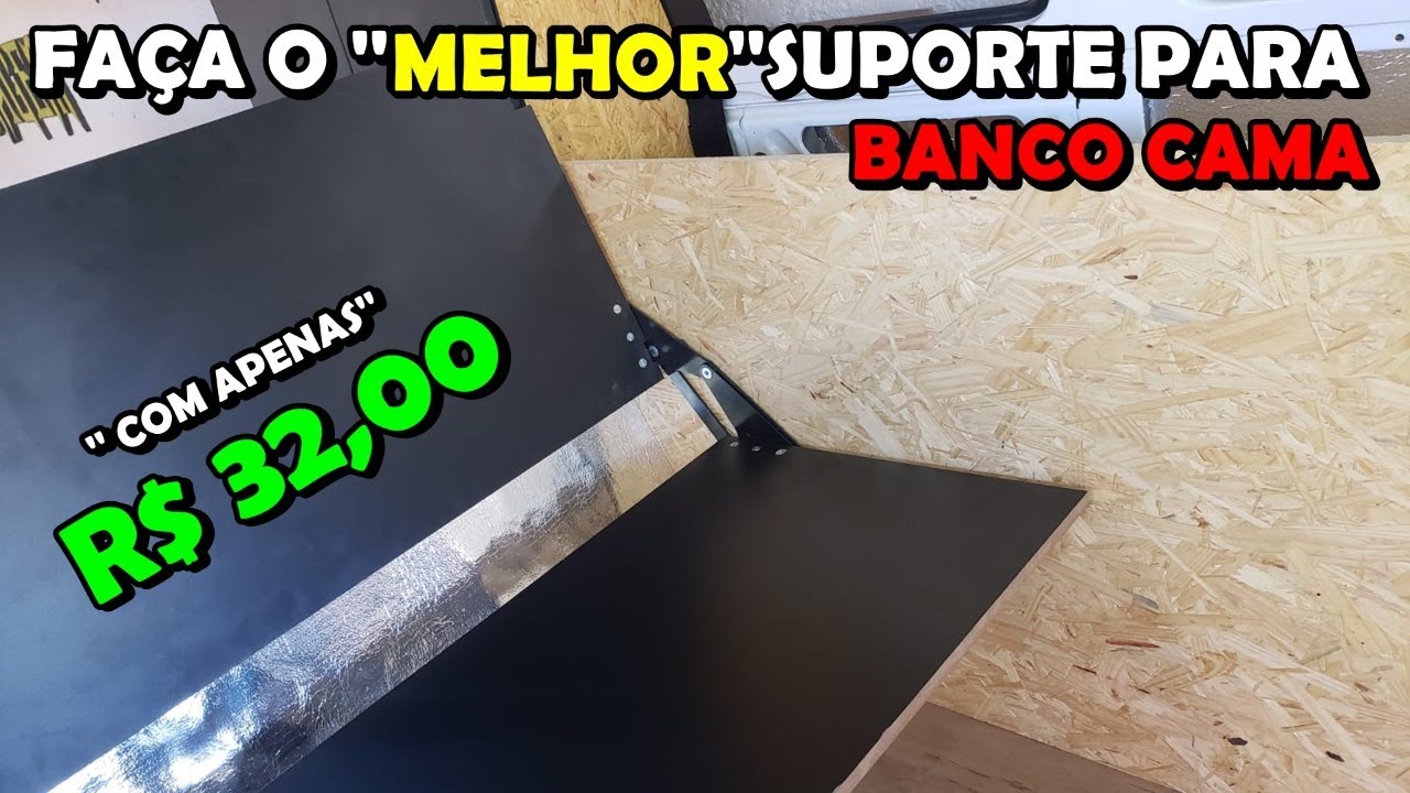Como Fazer O Melhor Suporte Para Banco Cama da Kombi / Com Apenas R$ 32,00