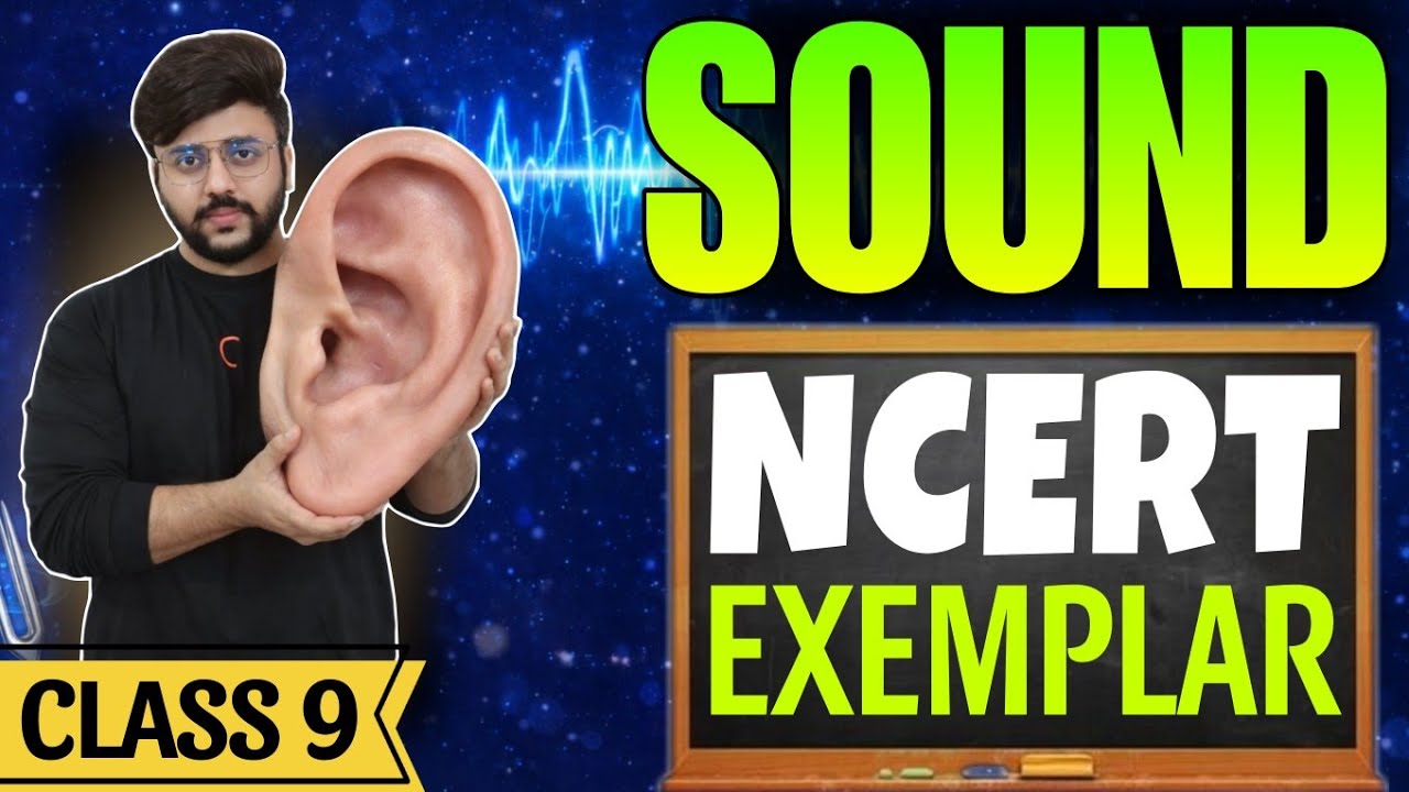 SOUND NCERT Exemplar Solutions | Class 9 Science | Most Important questions 