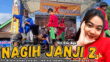 SPEK GAYENG‼️ NAGlH JANJI 2 GEA AYU LAGU JARANAN TERBARU WIJOYO AGUNG SAPUTRO L SHA AUDIO