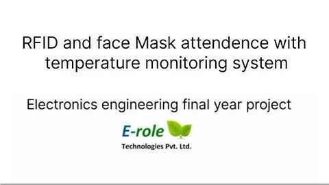 RFID & Face Mask Detection Based Attendance System With Temperature Monitoring call +91 7007957715