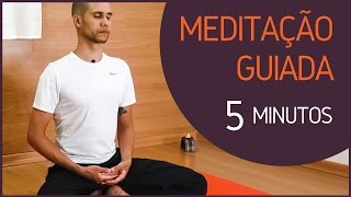 Meditação Guiada 5 minutos | Mindfulness