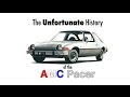 The Unfortunate History of the AMC Pacer - Documentary Film