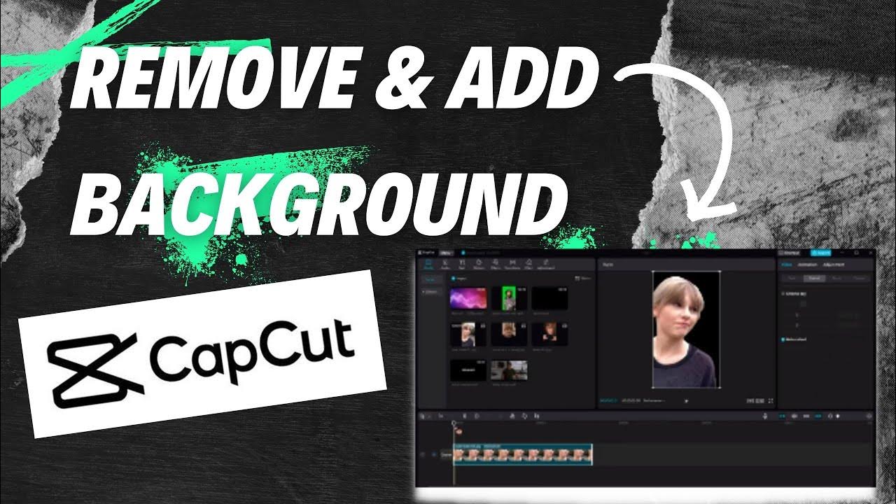 How To Remove And Add Background To Videos On CapCut PC YouTube
