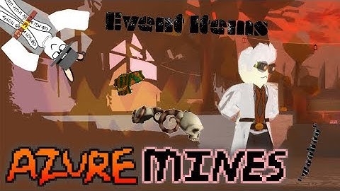 ROBLOX - HALLOWS EVE 2017 - HOW TO GET AZURE MINES EVENT ITEMS EASY