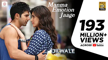 Manma Emotion Jaage - Dilwale | Varun Dhawan | Kriti Sanon | Party Anthem of 2016