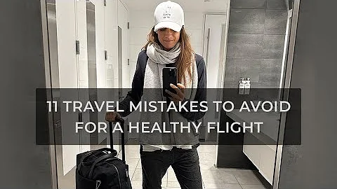 11 Travel Mistakes To Avoid For A Healthy Long Hau...