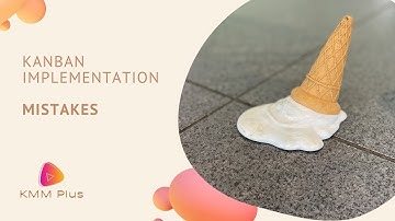 The most common Kanban implementation mistakes