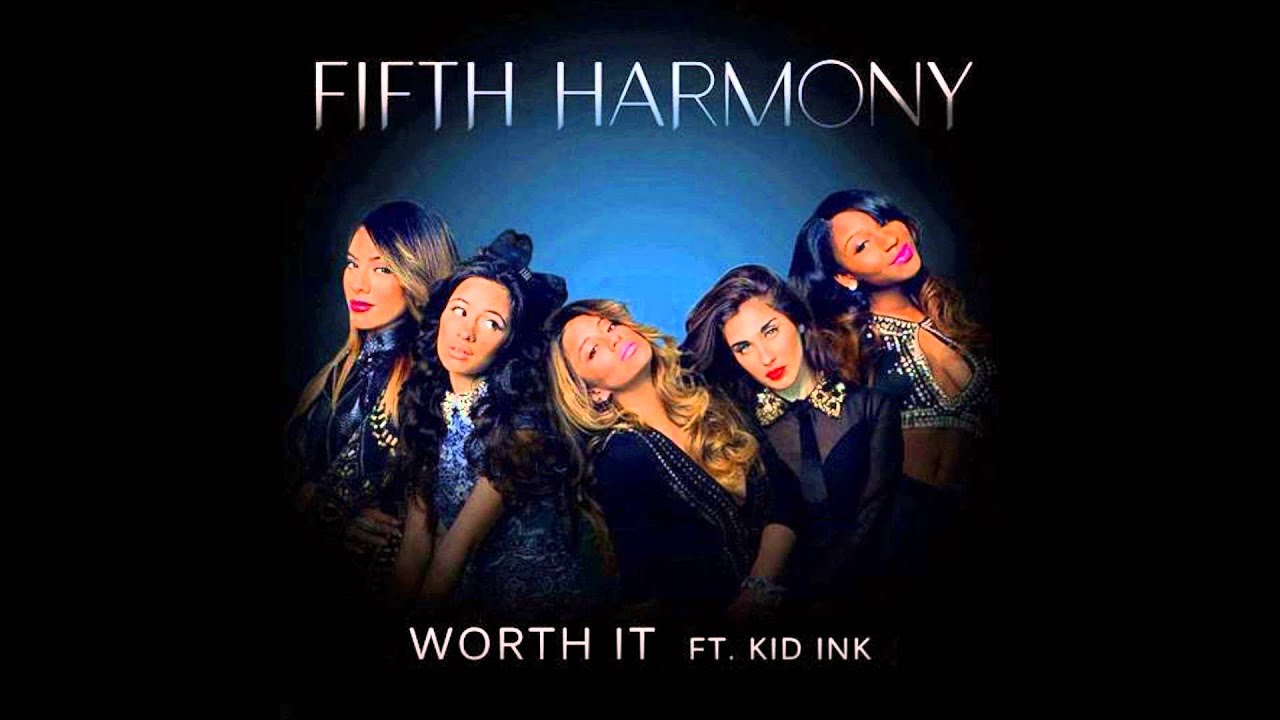 Fifth harmony kid ink. Fifth Harmony Worth it. Worth it Fifth Harmony, Kid Ink. Worth it исполнитель Fifth Harmony. Worth it - Fifth Harmony ft. Kid Ink клип.